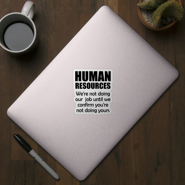 Funny Human Resources by JustCreativity